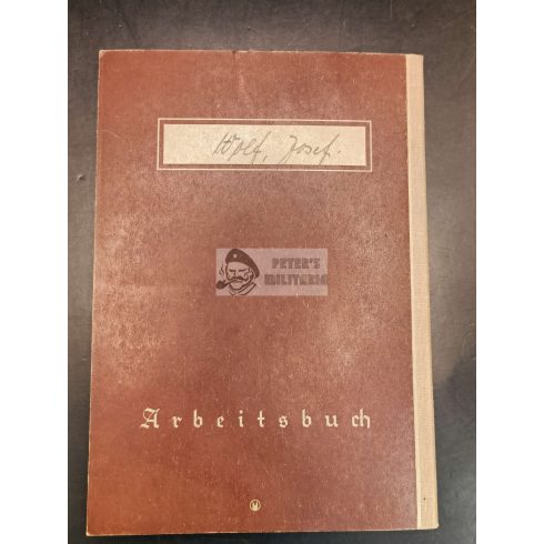 Arbeitsbuch / Munkakönyv 1-es típus / Wolf Josef